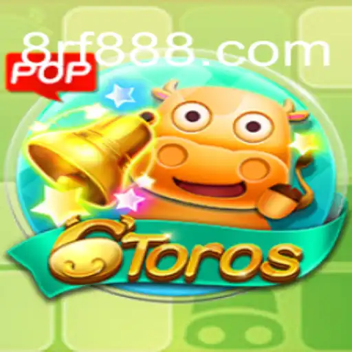 Descubra 6Toros: O Novo Fenômeno no Mundo dos Jogos